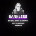 Bankless - Is the CIA Spying on Crypto?