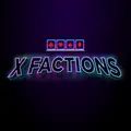 X Factions