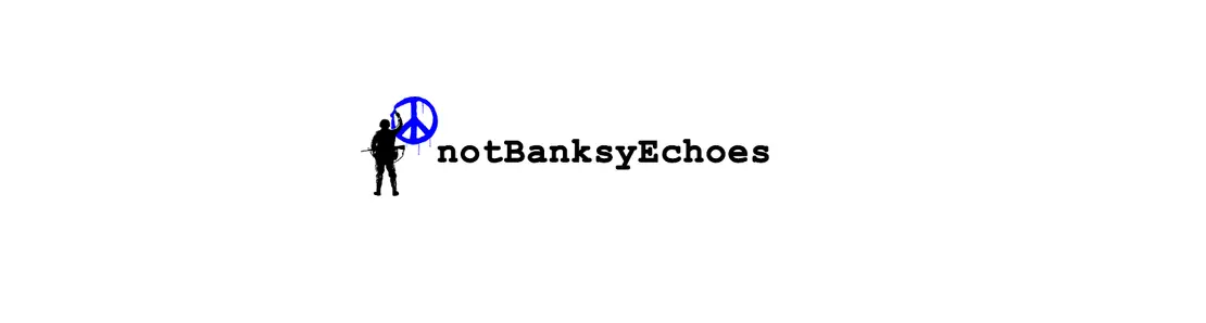 notBanksyEchoes