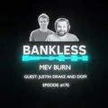 Bankless - MEV Burn