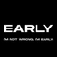 EARLY