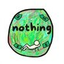 NOTHING