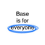 BASEISFOREVERYONE