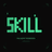 SKILL
