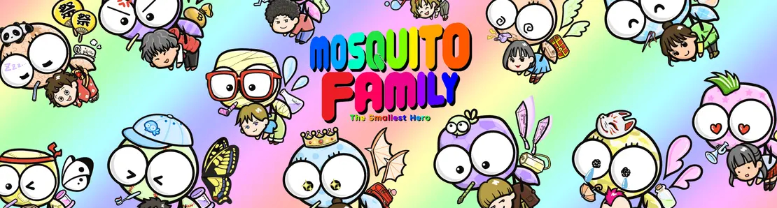 MOSQUITO FAMILY -The Smallest Hero-