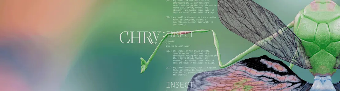 CHRYSALISM: INSECT