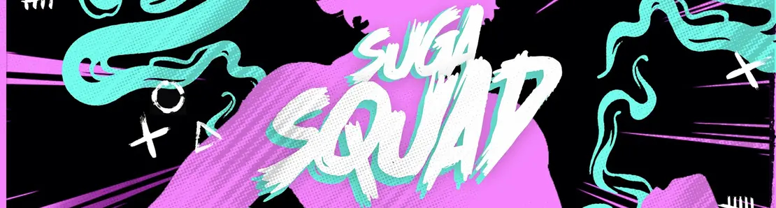 Suga Squad