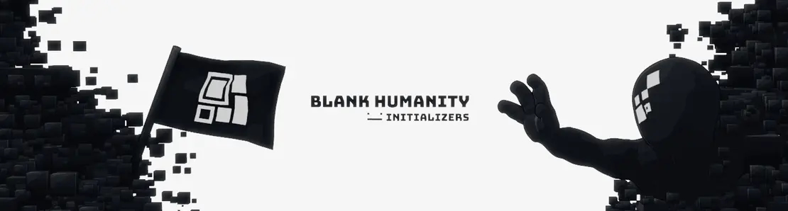 BLANK Humanity Initializers