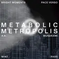Mint Pass Metabolic Metropolis | A.A. Murakami x Bright Moments | MPMM