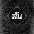 The Order of Shadows