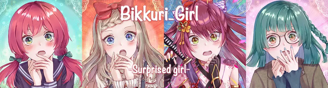Bikkuri_Girl -Surprised girl-