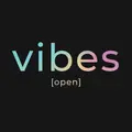 [open] vibes