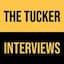 The Tucker Interviews
