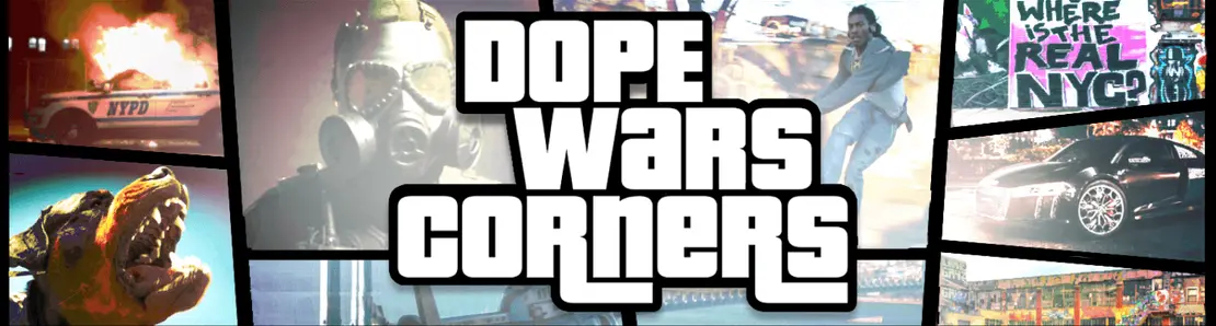 Dope Wars Corners
