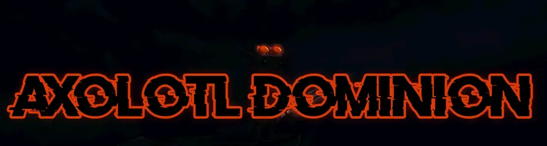 Axolotl Dominion