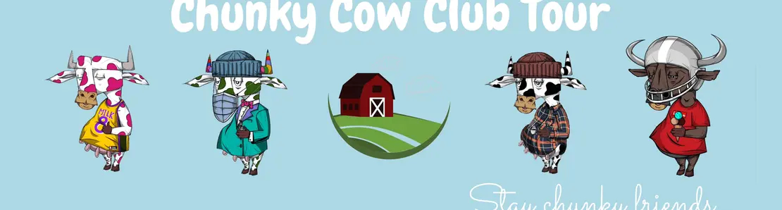 Chunky Cow Club Tour (Official)