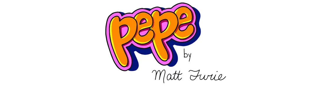 Pepe Editions by Matt Furie