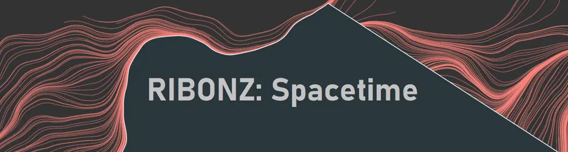 RIBONZ: Spacetime