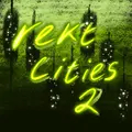 Rekt Cities 2