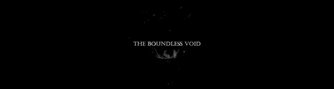 The Boundless Void