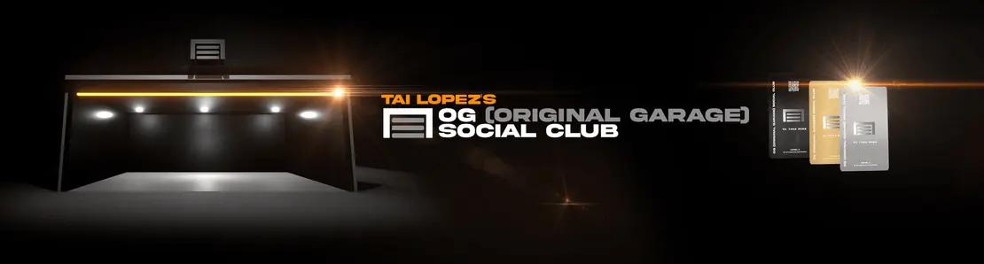 OG (original garage) Social Club by Tai Lopez
