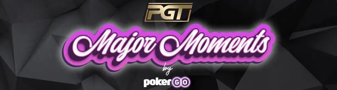 PGT Major Moments by PokerGO
