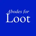 Abodes for Loot