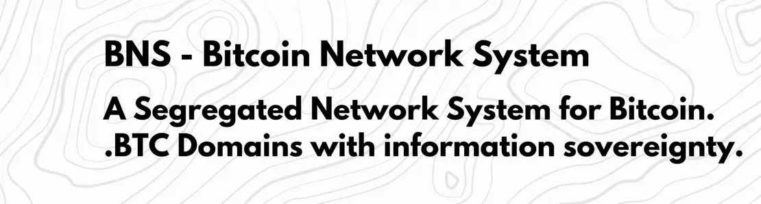 BNS - Bitcoin Network System