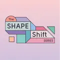 The Shape Shift Series