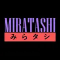 Miratashi Official