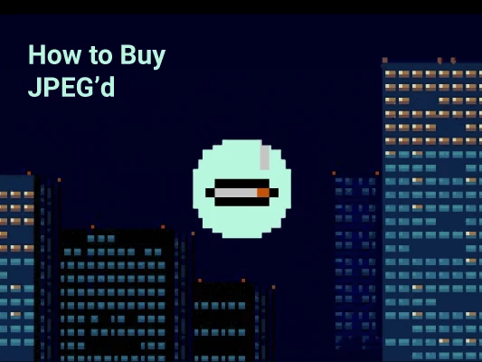 How to Buy JPEG’d [The Ultimate Guide 2022]