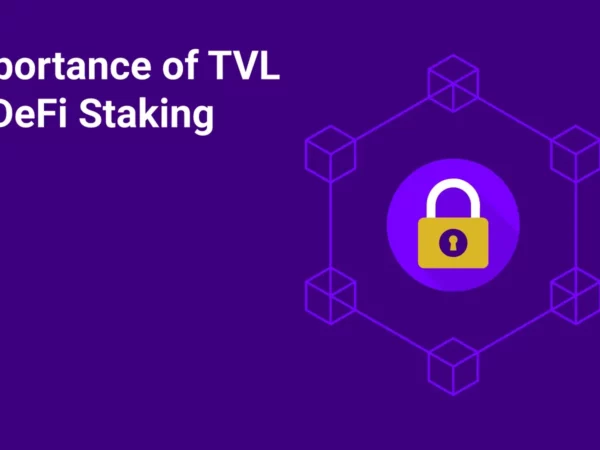 the importance of TVL in DeFi staking