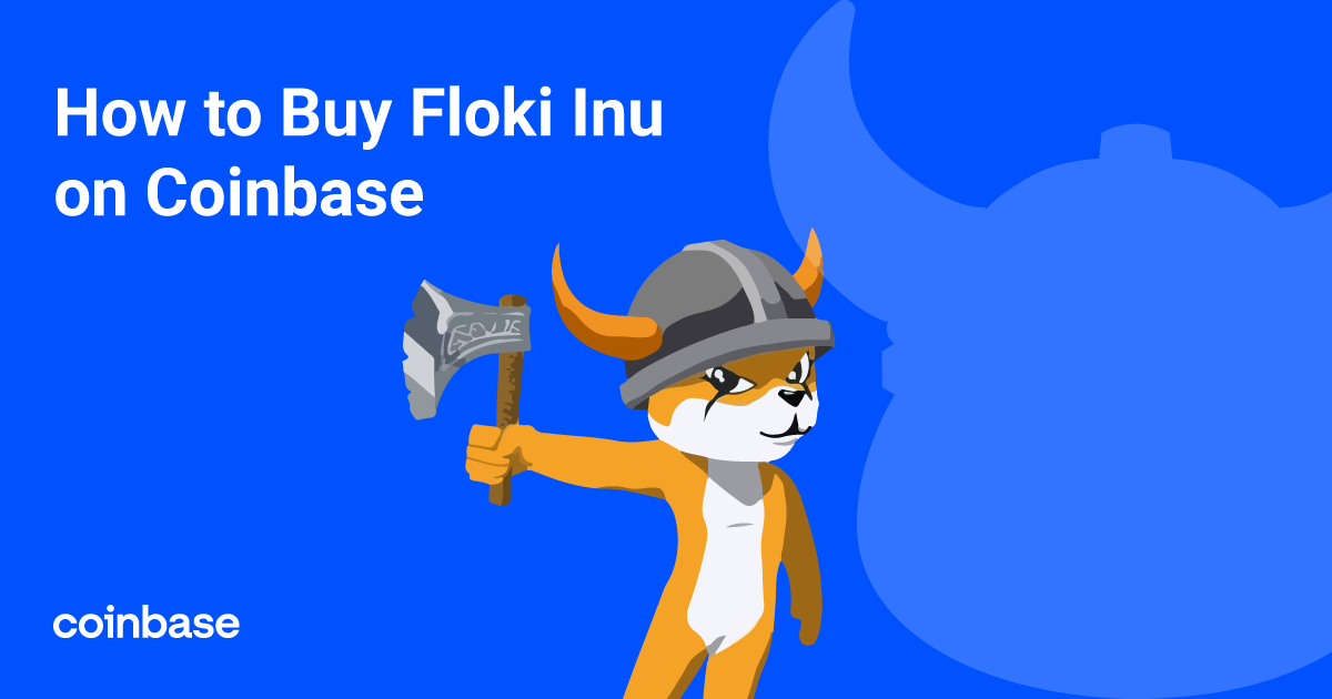 How to Buy Floki Inu on Coinbase