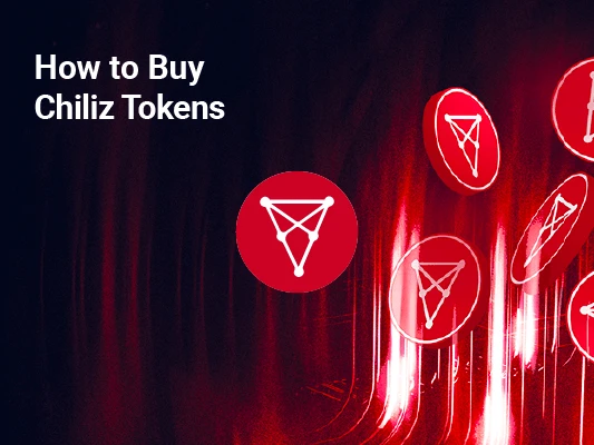 How to Buy Chiliz Tokens_blog