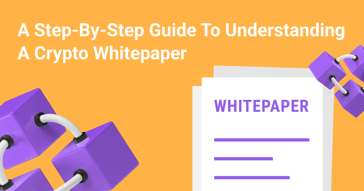 A Step By Step Guide To Understanding A Crypto Whitepaper CoinStats Blog
