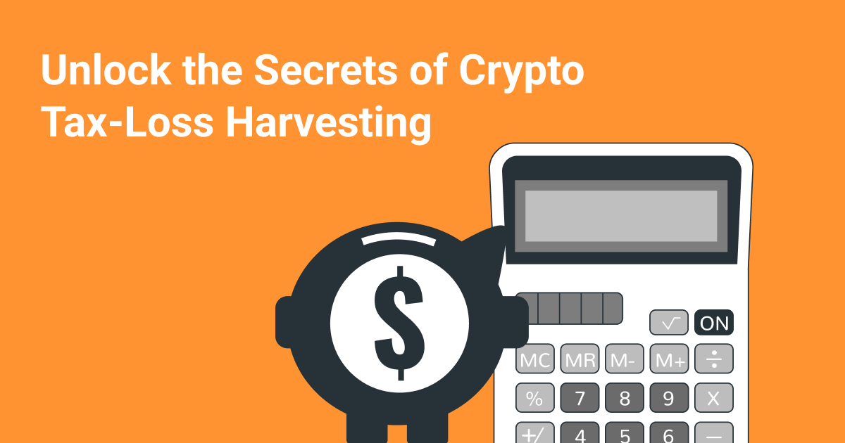 Unlock the Secrets of Crypto TaxLoss Harvesting CoinStats Blog