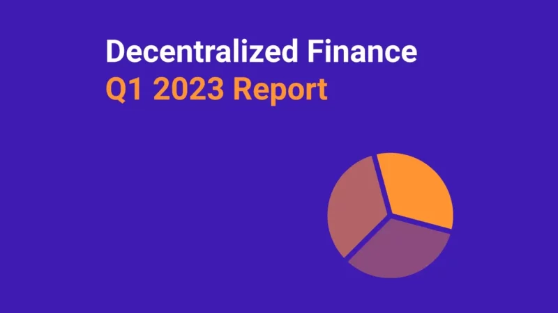 Decentralized-Finance-Q1-2023-Report