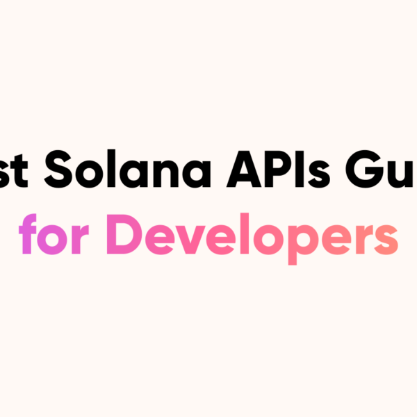 Best Solana APIs for Developers and AI Agents in 2026