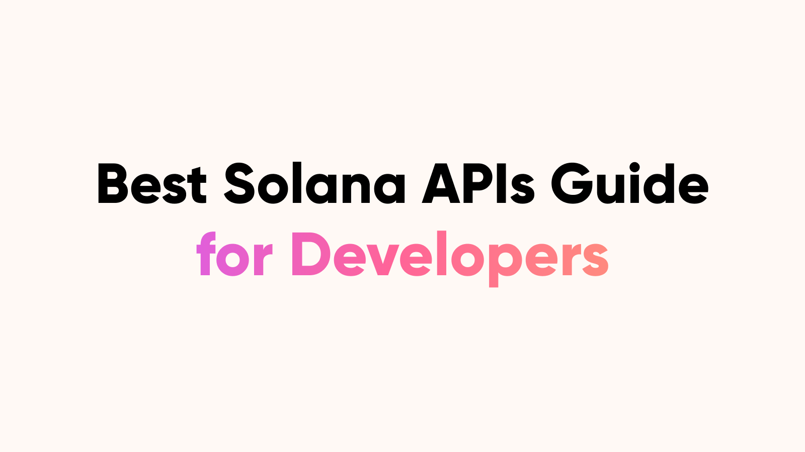 Best Solana APIs for Developers and AI Agents in 2026