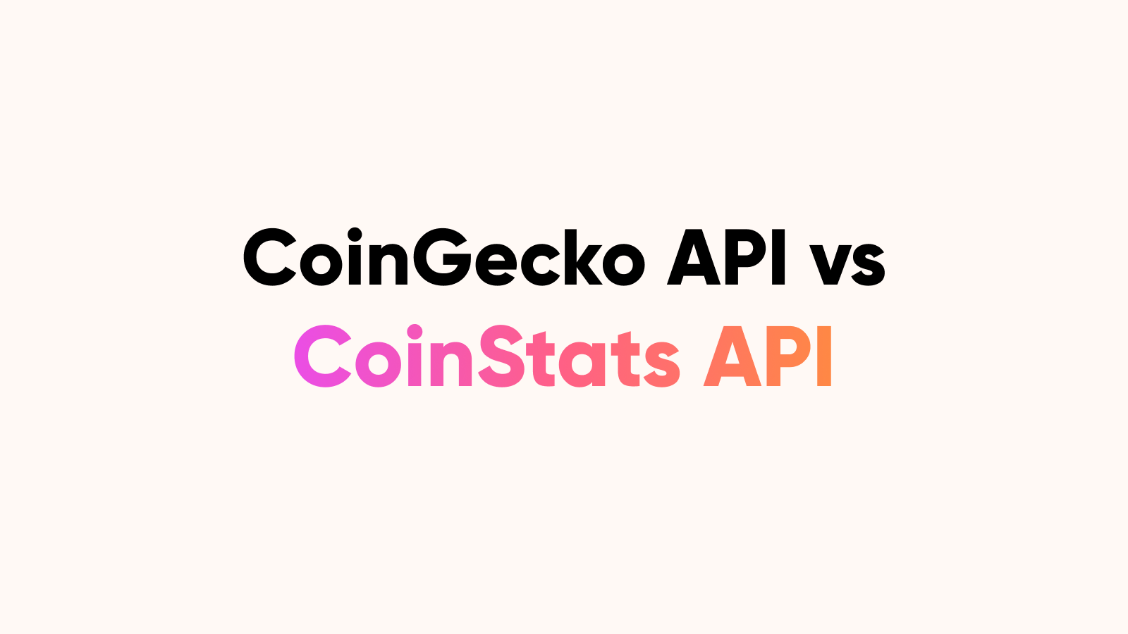 CoinGecko API vs CoinStats API: 2026 Comparison